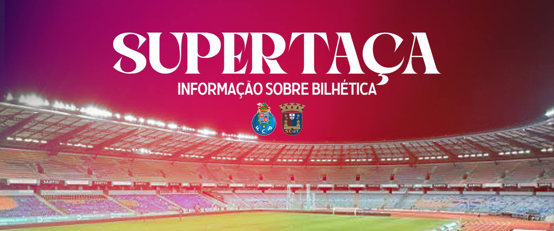 Informação bilhética Supertaça 2026