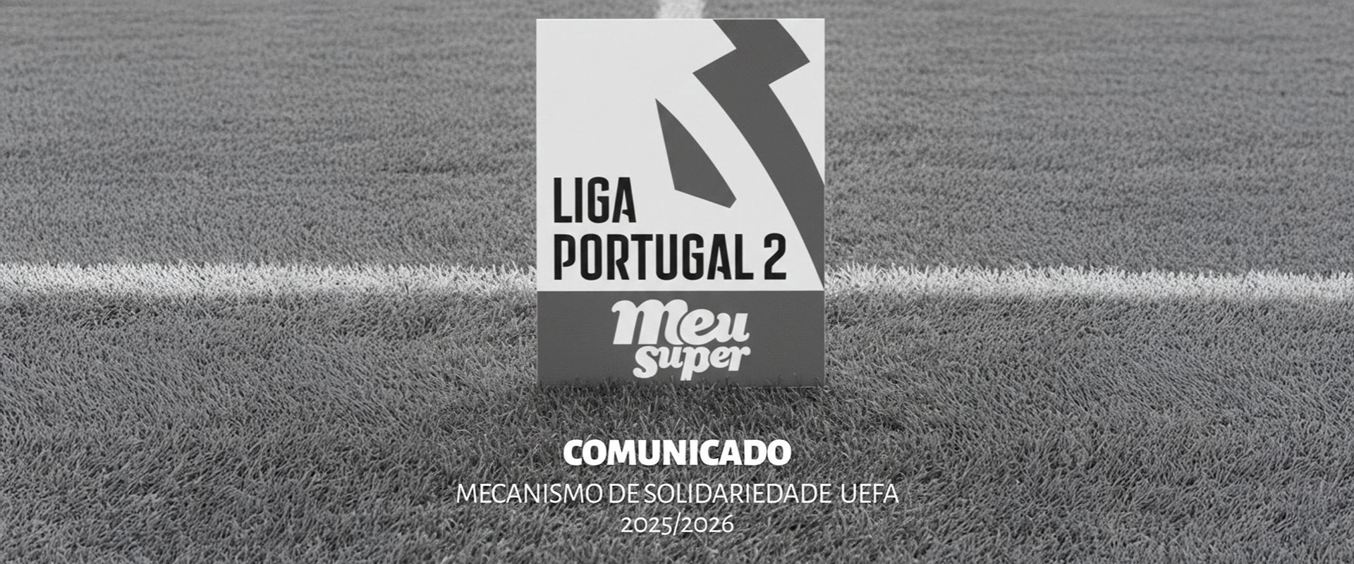 Comunicado | Mecanismo de Solidariedade da UEFA 2025/2026